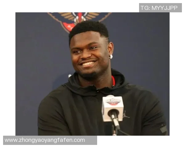 锡安体重问题持续发酵鹈鹕队聘请营养师全程跟踪管理